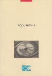 Molnár János szerk., Kiss Endre (szerk.) - Populizmus [antikvár]