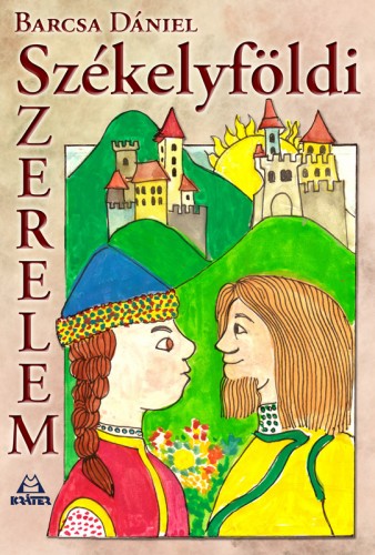 Barcsa Dániel - Székelyföldi szerelem [eKönyv: epub, mobi]