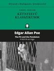Edgar Allan Poe - A KÚT ÉS AZ INGA - Kétnyelvű klasszikusok