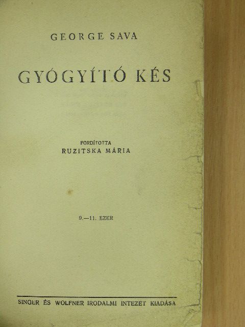 George Sava - Gyógyító kés [antikvár]