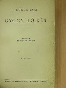 George Sava - Gyógyító kés [antikvár]
