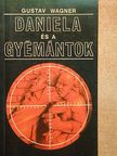 Gustav Wagner - Daniela és a gyémántok [antikvár]