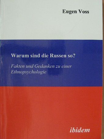 Eugen Voss - Warum sind die Russen so? [antikvár]
