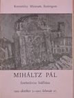 Miháltz Pál festőművész kiállítása (dedikált példány) [antikvár]