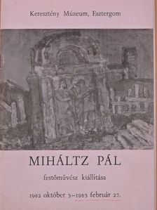 Miháltz Pál festőművész kiállítása (dedikált példány) [antikvár]