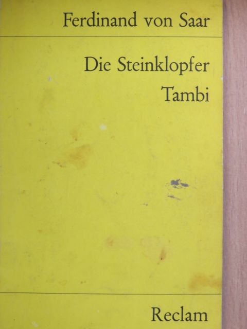 Ferdinand von Saar - Die Steinklopfer/Tambi [antikvár]