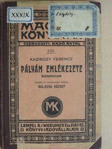 Kazinczy Ferencz - Pályám emlékezete [antikvár]
