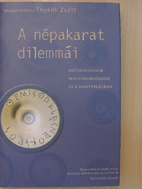 Angelusz Róbert - A népakarat dilemmái [antikvár]