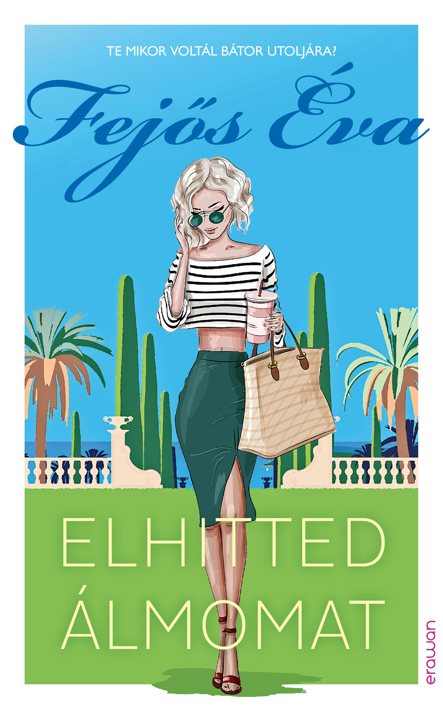 Fejős Éva - Elhitted álmomat [eKönyv: epub, mobi]