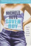 Michele Jaffe - Loverboy [antikvár]