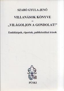 Szabó Gyula-Jenő - Villanások könyve [antikvár]