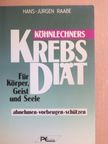 Hans Jürgen Raabe - Köhnlechners Krebs-Diät [antikvár]