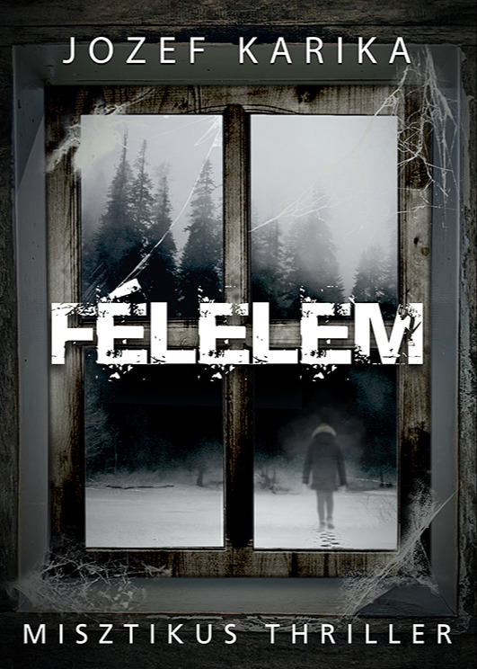 Jozef Karika - Félelem [eKönyv: epub, mobi]