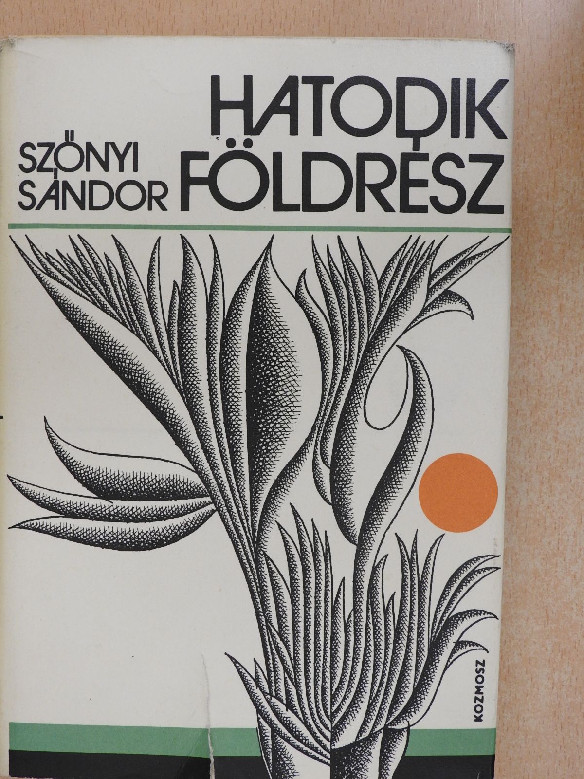 Szőnyi Sándor - Hatodik földrész (dedikált példány) [antikvár]