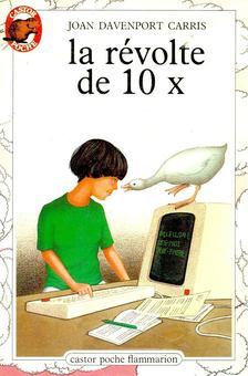 CARRIS, JOAN DAVENPORT - La révolte de 10 X [antikvár]