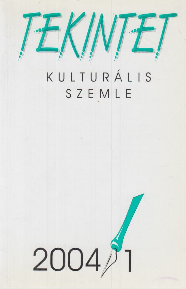 Ördögh Szilveszter - Tekintet 2004/1. [antikvár]