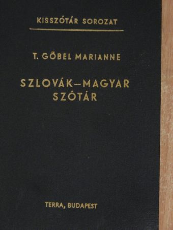 T. Gőbel Marianne - Szlovák-magyar szótár [antikvár]