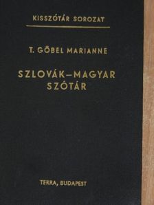 T. Gőbel Marianne - Szlovák-magyar szótár [antikvár]