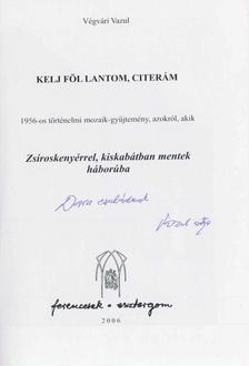 Végvári Vazul - Kelj föl lantom, citerám (dedikált) [antikvár]