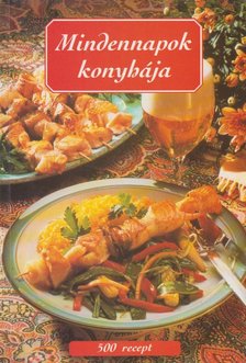 Ferencz Zsuzsa (szerk.) - Mindennapok konyhája [antikvár]