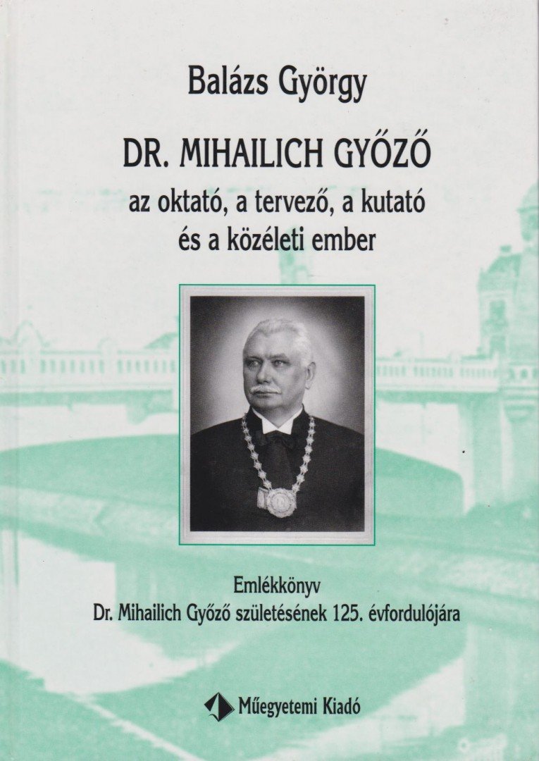 DR. BALÁZS GYÖRGY - Dr. Mihailich Győző (dedikált) [antikvár]