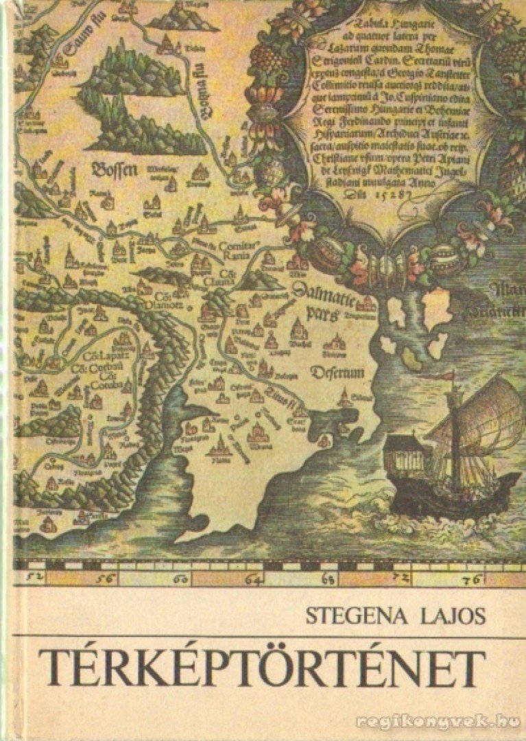 Stegena Lajos - Térképtörténet [antikvár]