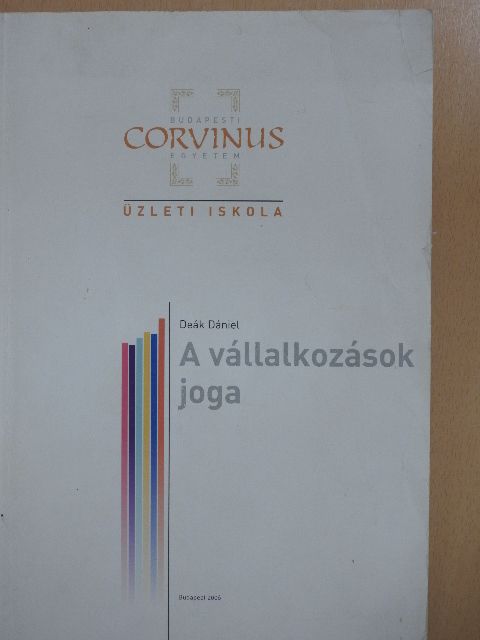 Deák Dániel - A vállalkozások joga [antikvár]