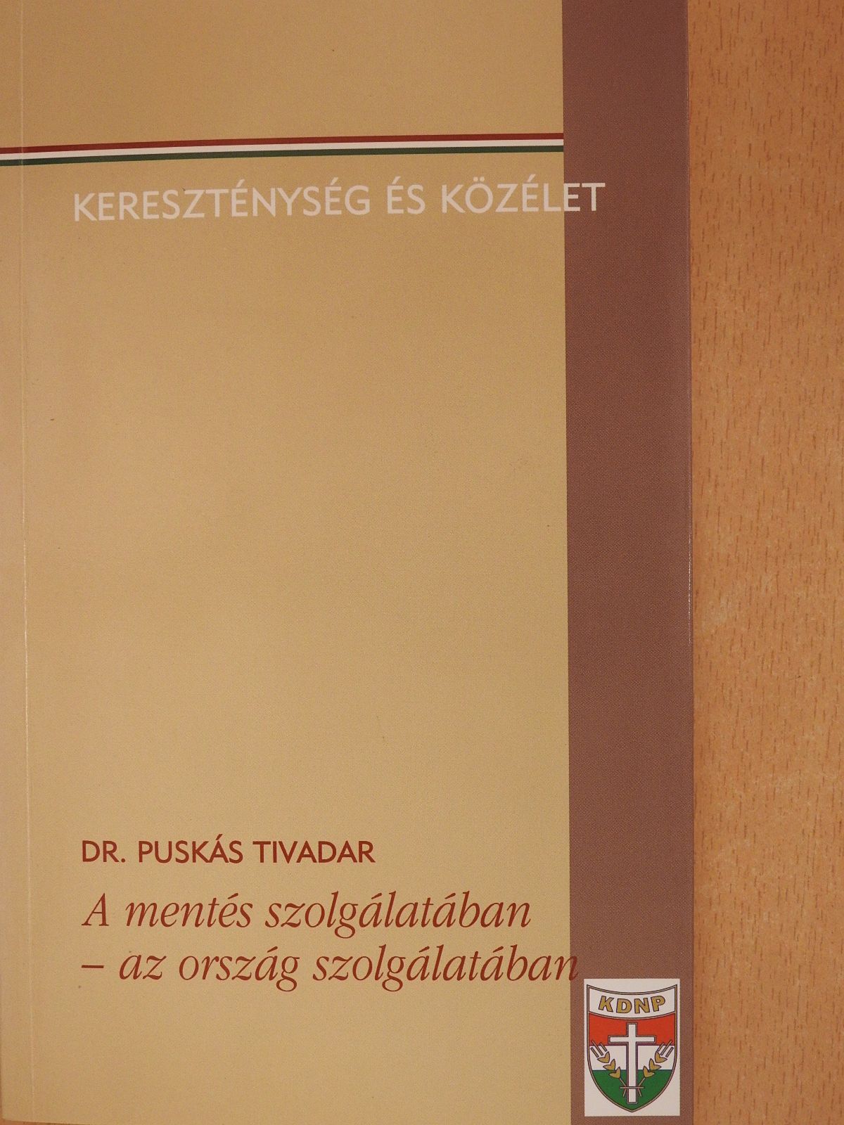 Dr. Puskás Tivadar - A mentés szolgálatában - az ország szolgálatában (dedikált példány) [antikvár]