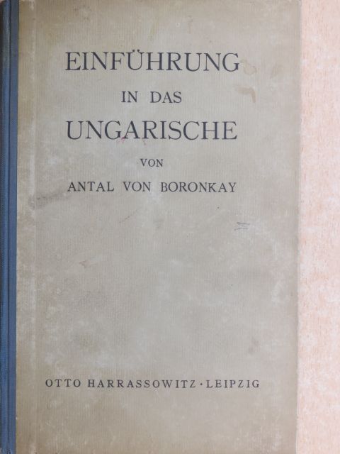 Antal von Boronkay - Einführung in das ungarische [antikvár]