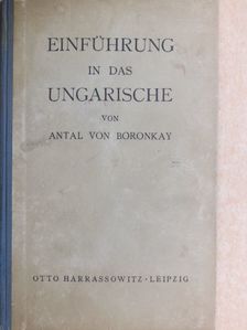 Antal von Boronkay - Einführung in das ungarische [antikvár]