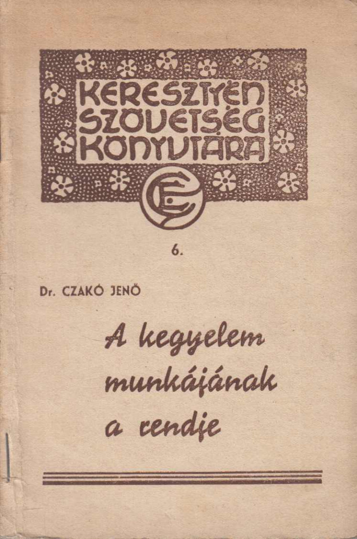 DR. CZAKÓ JENŐ - A kegyelem munkájának a rendje [antikvár]