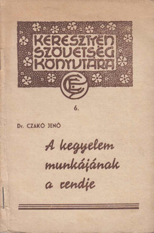 DR. CZAKÓ JENŐ - A kegyelem munkájának a rendje [antikvár]