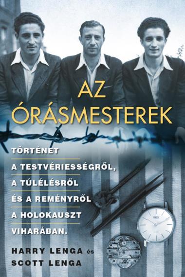 Scott Lenga-Harry Lenga - Az órásmesterek