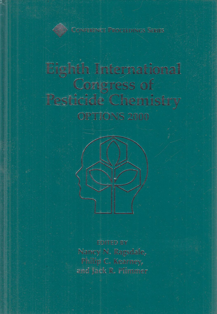 Nancy N. Ragsdale, Philip C. Kearney, Jack R. Plimmer - Eighth International Congress of Pesticide Chemistry [antikvár]