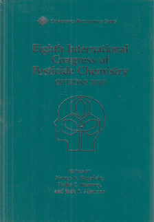 Nancy N. Ragsdale, Philip C. Kearney, Jack R. Plimmer - Eighth International Congress of Pesticide Chemistry [antikvár]