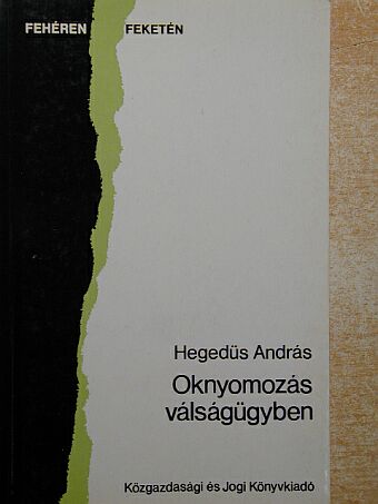 Hegedüs András - Oknyomozás válságügyben [antikvár]