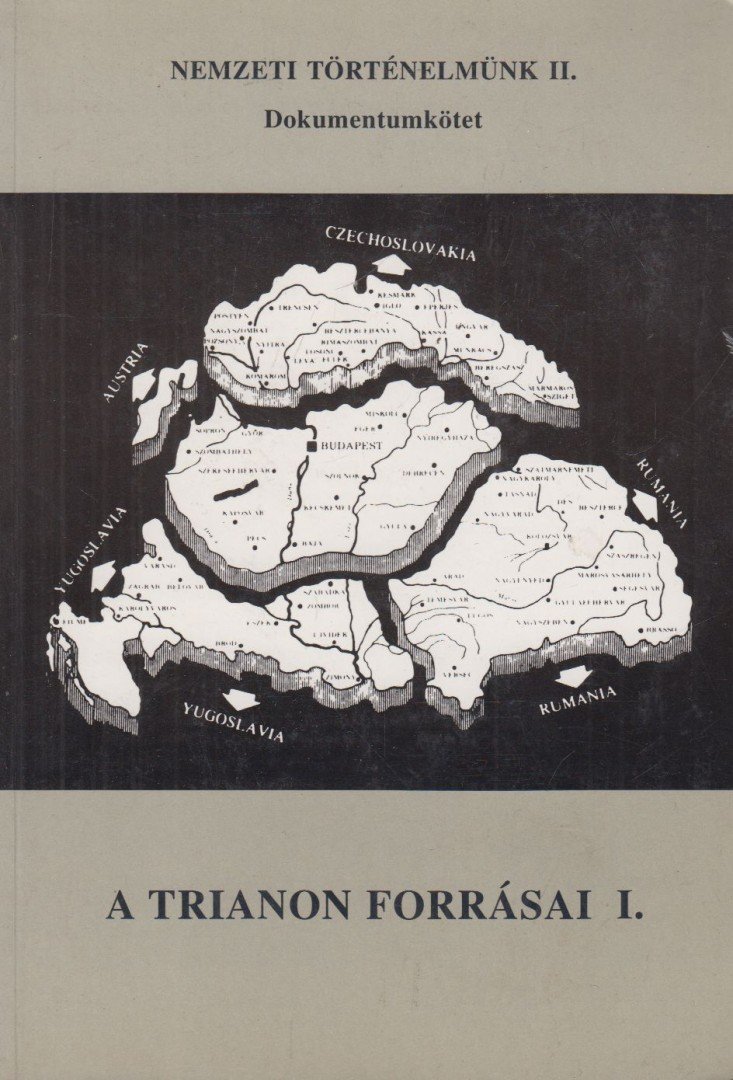 több szerzős - A Trianon forrásai I. [antikvár]