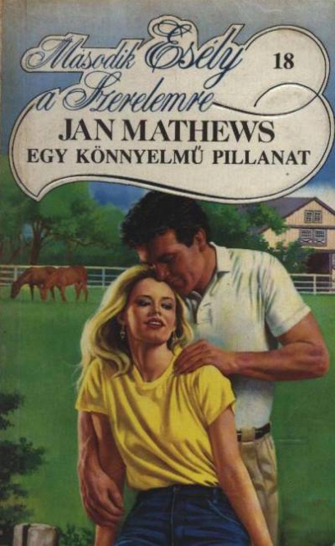 Mathews, Jan - Egy könnyelmű pillanat [antikvár]