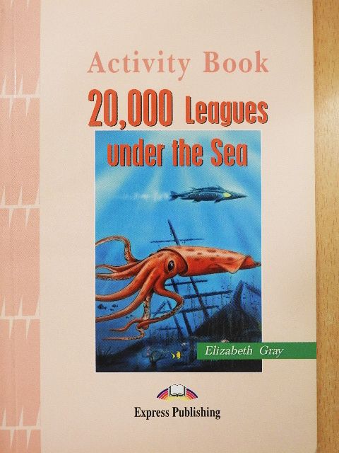 Elizabeth Gray - 20,000 Leagues under the Sea - Activity Book [antikvár]