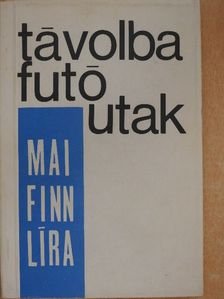 Aila Meriluoto - Távolba futó utak [antikvár]