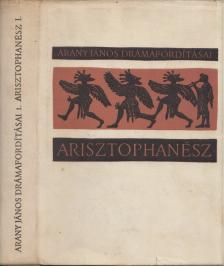 Arisztophanész - Arany János drámafordításai I. [antikvár]