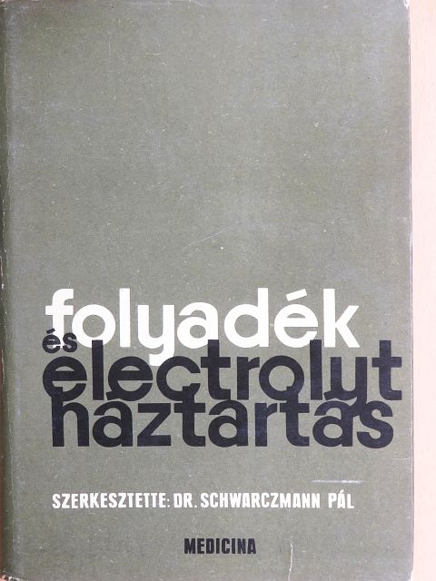 Dr. Bán Ibolya - Folyadék- és electrolyt-háztartás [antikvár]
