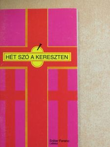 Sréter Ferenc - Hét szó a kereszten [antikvár]