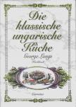 George Lang - Die klassische ungarische Küche [antikvár]