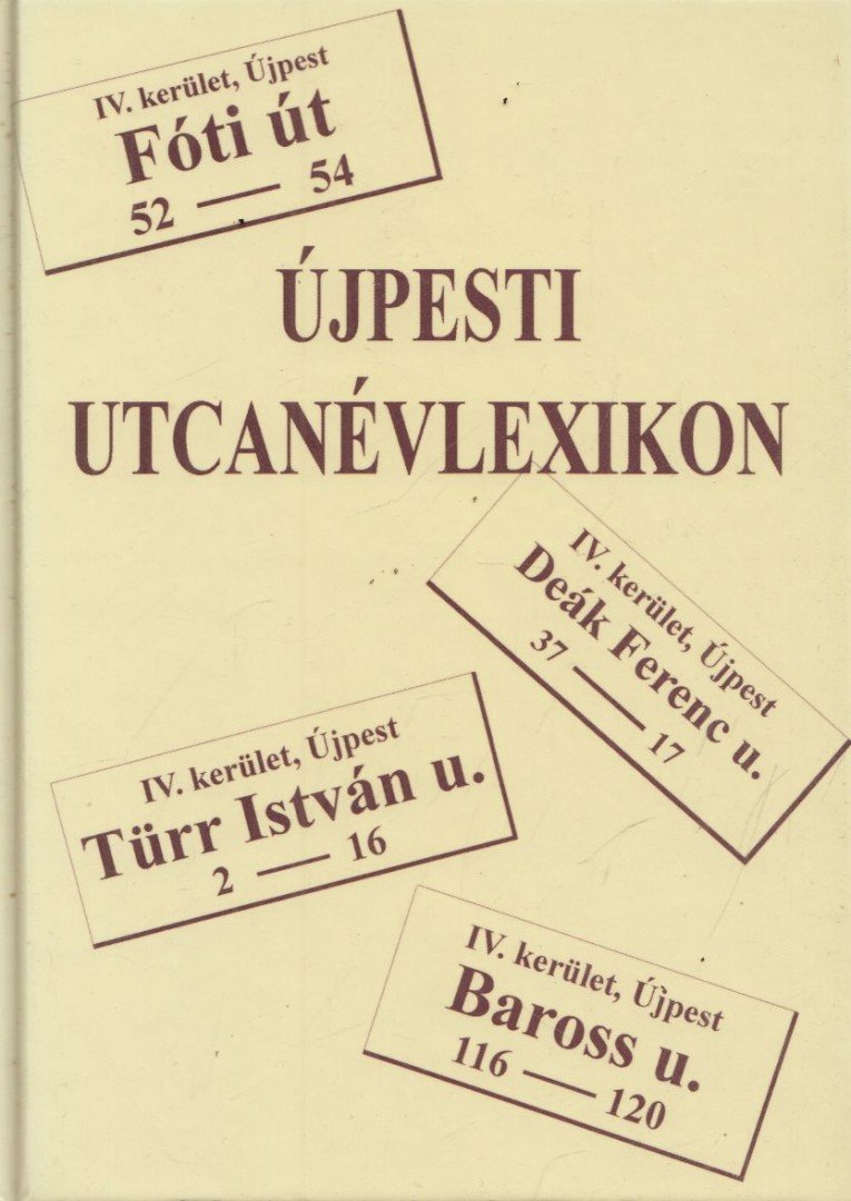 Kadlecovits Géza - Újpesti utcanévlexikon [antikvár]
