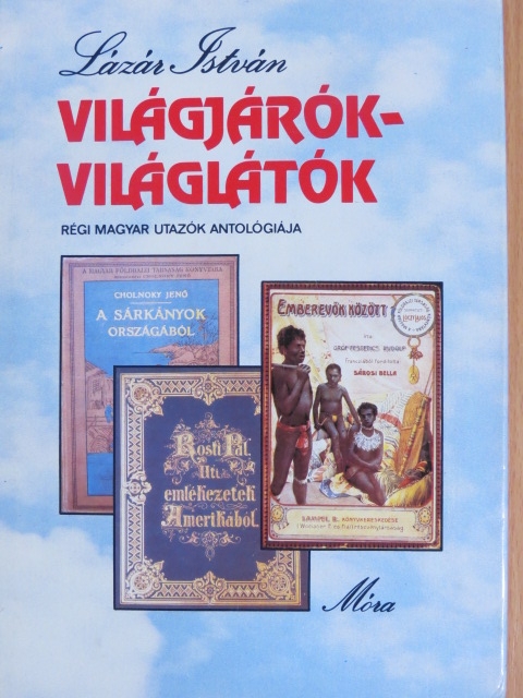 Almásy György - Világjárók-világlátók [antikvár]
