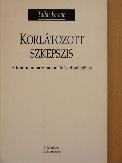 Tallár Ferenc - Korlátozott szkepszis [antikvár]