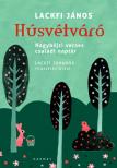 LACKFI JÁNOS - Húsvétváró