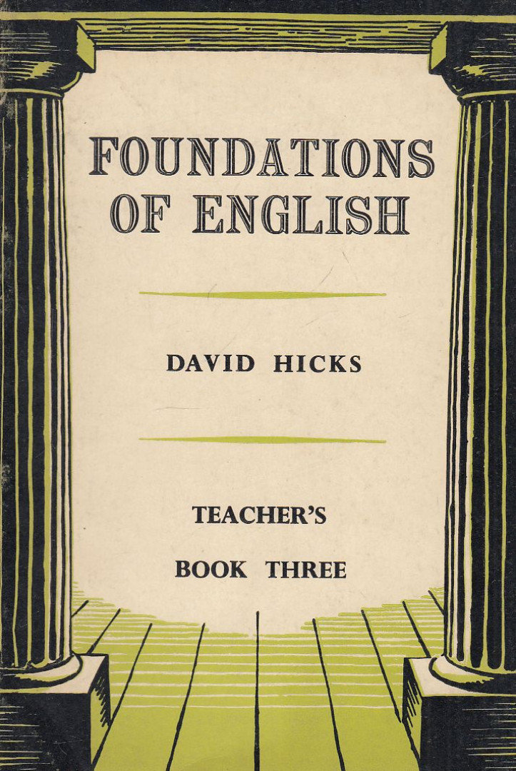 David Hicks - Foundations of English for Foreign Students - Teacher's Book Three [antikvár]