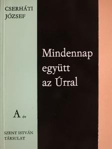 Cserháti József - Mindennap együtt az Úrral - A év [antikvár]